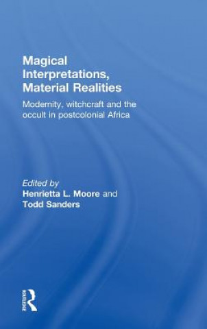 Knjiga Magical Interpretations, Material Realities Henrietta L. Moore