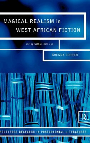 Книга Magical Realism in West African Fiction Brenda Cooper