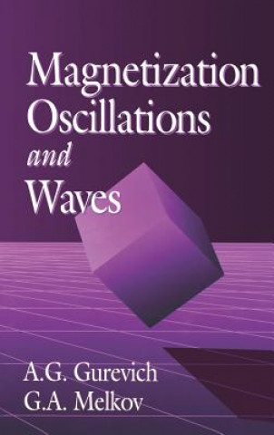 Książka Magnetization Oscillations and Waves Gennadii A. Melkov