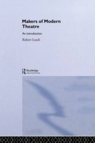 Carte Makers of Modern Theatre Robert Leach