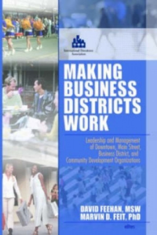 Книга Making Business Districts Work David Feehan