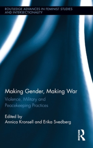 Kniha Making Gender, Making War Annica Kronsell