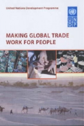 Knjiga Making Global Trade Work for People United Nations Development Programme