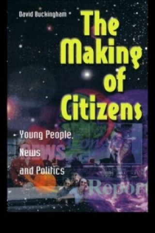 Kniha Making of Citizens David Buckingham