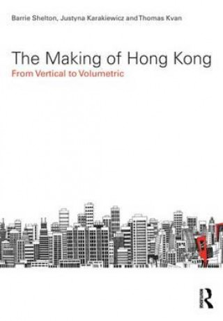 Книга Making of Hong Kong Thomas Kvan