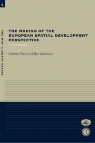 Kniha Making of the European Spatial Development Perspective Bas Waterhout
