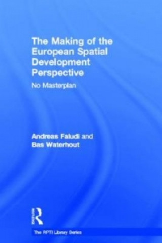 Kniha Making of the European Spatial Development Perspective Bas Waterhout