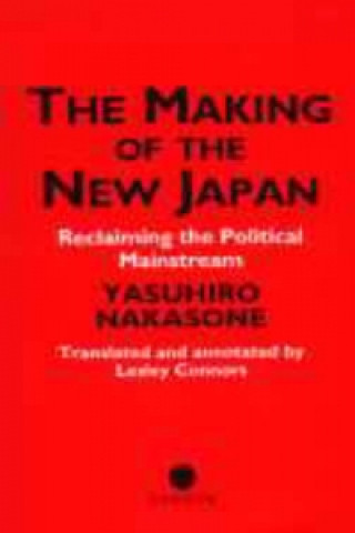 Kniha Making of the New Japan Yasuhiro Nakasone