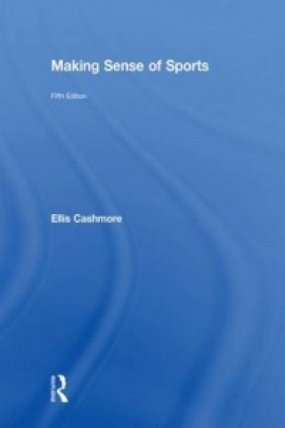 Könyv Making Sense of Sports Ellis (Professor) Cashmore