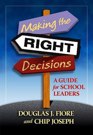 Könyv Making the Right Decisions Douglas Fiore