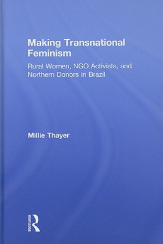 Carte Making Transnational Feminism Millie Thayer