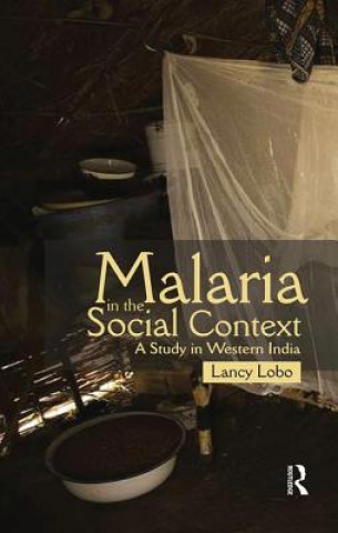 Kniha Malaria in the Social Context Lancy Lobo