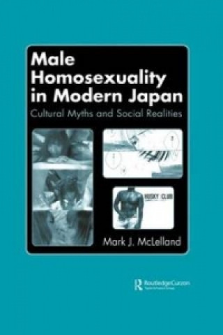 Kniha Male Homosexuality in Modern Japan Mark J. McLelland