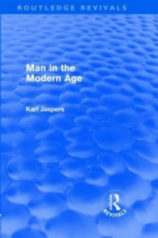 Buch Man in the Modern Age (Routledge Revivals) Karl Jaspers