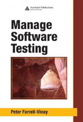 Kniha Manage Software Testing Peter Farrell-Vinay