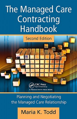 Knjiga Managed Care Contracting Handbook Maria K. Todd