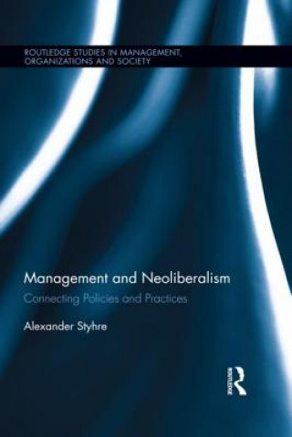 Kniha Management and Neoliberalism Alexander Styhre