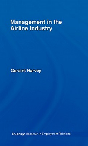 Kniha Management in the Airline Industry Geraint Harvey