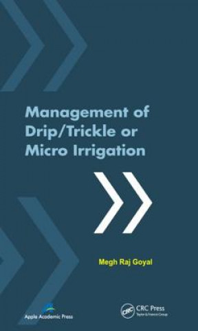 Book Management of Drip/Trickle or Micro Irrigation Megh R. Goyal