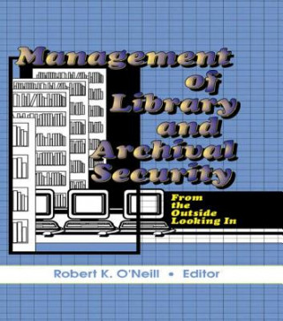 Carte Management of Library and Archival Security Robert Keating O'Neill