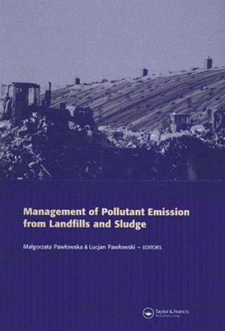 Carte Management of Pollutant Emission from Landfills and Sludge Lucjan Pawlowski