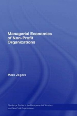 Kniha Managerial Economics of Non-Profit Organizations Marc Jegers