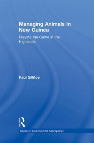 Book Managing Animals in New Guinea Paul Sillitoe