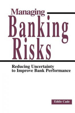 Knjiga Managing Banking Risks Eddie Cade