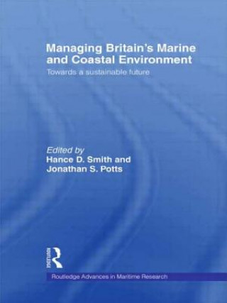 Kniha Managing Britain's Marine and Coastal Environment Jonathan Potts