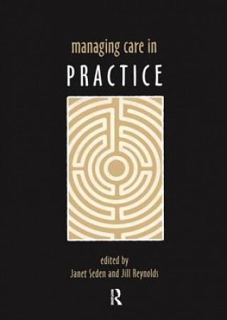 Knjiga Managing Care in Practice Janet Seden
