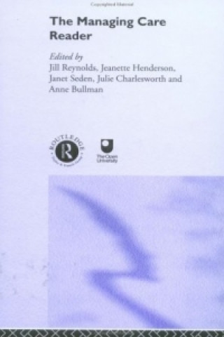 Knjiga Managing Care Reader Jill Reynolds