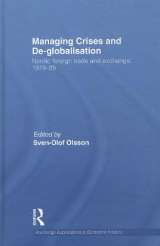 Kniha Managing Crises and De-Globalisation Sven-Olof Olsson