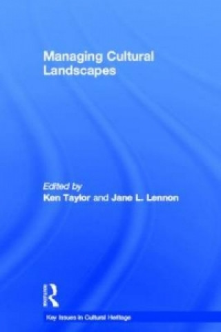 Könyv Managing Cultural Landscapes 
