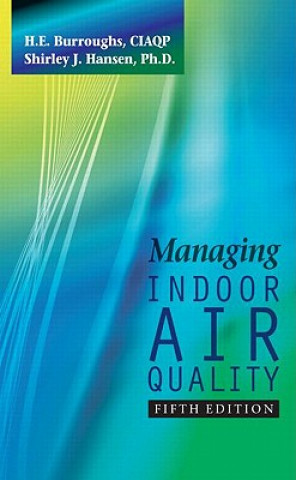 Kniha Managing Indoor Air Quality, Fifth Edition Hansen