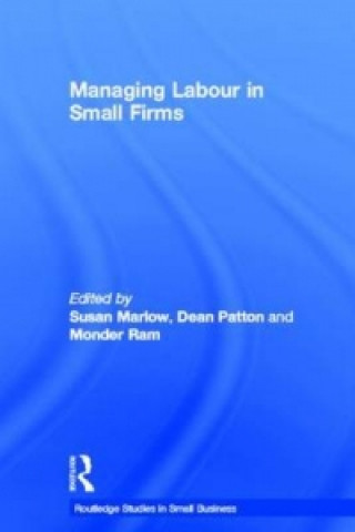 Carte Managing Labour in Small Firms Susan Marlow