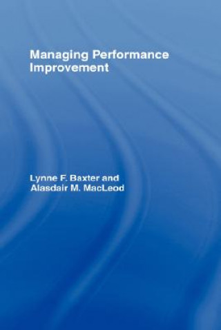 Knjiga Managing Performance Improvement Alasdair M. MacLeod