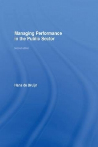 Книга Managing Performance in the Public Sector Hans de Bruijn