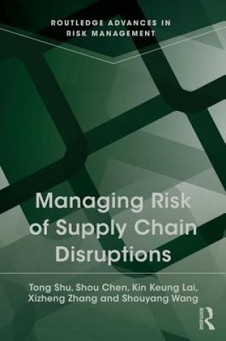 Kniha Managing Risk of Supply Chain Disruptions Shouyang Wang