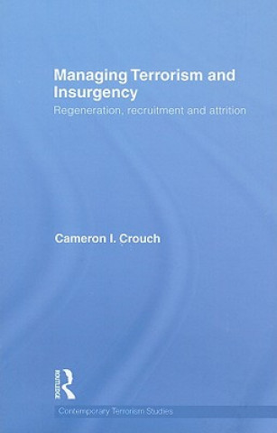 Kniha Managing Terrorism and Insurgency Cameron I. Crouch