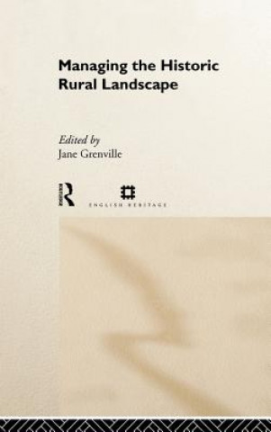 Livre Managing the Historic Rural Landscape 