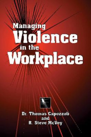 Book Managing Violence in the Workplace R. Steve McVey