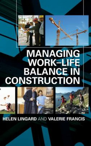 Kniha Managing Work-Life Balance in Construction Lingard