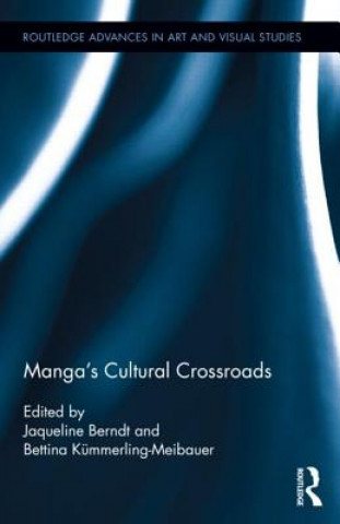 Kniha Manga's Cultural Crossroads 