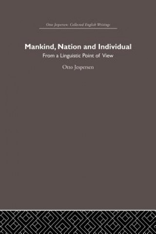 Könyv Mankind, Nation and Individual Otto Jespersen