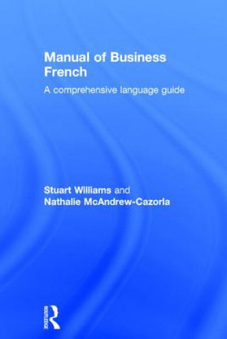 Kniha Manual of Business French Nathalie McAndrew Cazorla