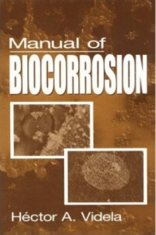 Kniha Manual of Biocorrosion Renato A. Silva