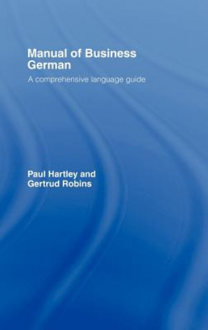 Könyv Manual of Business German Gertrud Robins
