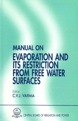 Könyv Manual on Evaporation and Its Restriction from Free Water Surfaces 