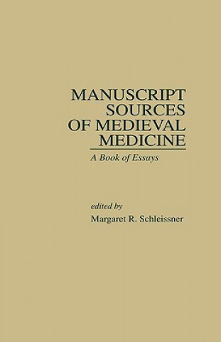 Книга Manuscript Sources of Medieval Medicine 