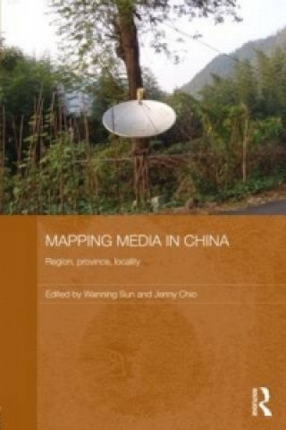 Książka Mapping Media in China 